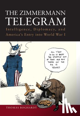 Boghardt, Thomas - The Zimmermann Telegram
