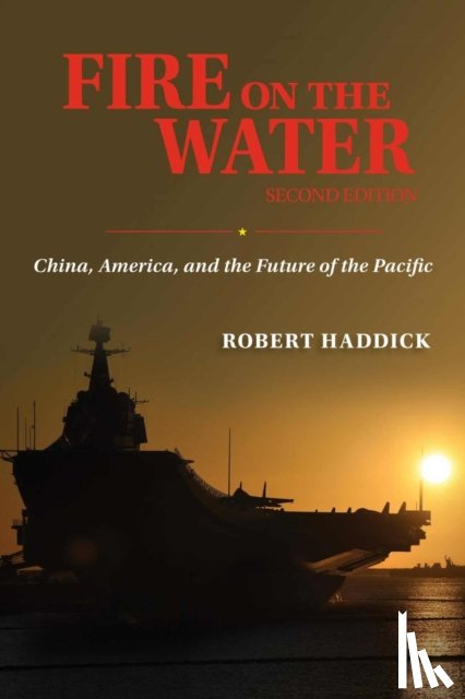 Haddick, Robert J - Fire on the Water, Second Edition