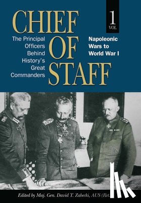 Zabecki, David T - Chief of Staff, Vol. 1