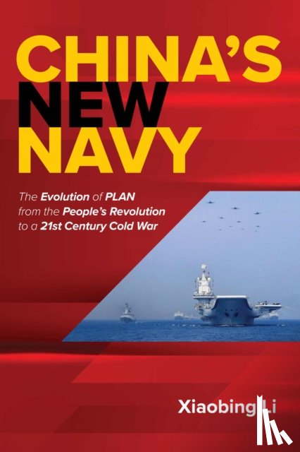 Li, Dr. Xiaobing - China's New Navy