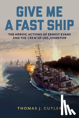 Cutler, Thomas J. - Give Me a Fast Ship