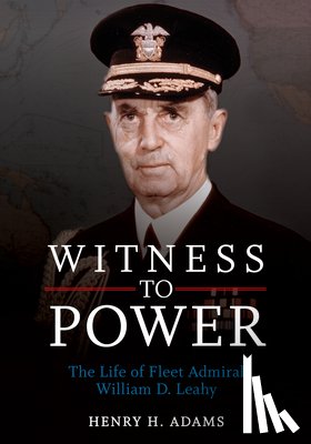 Adams, Estate of Henry H. - Witness to Power