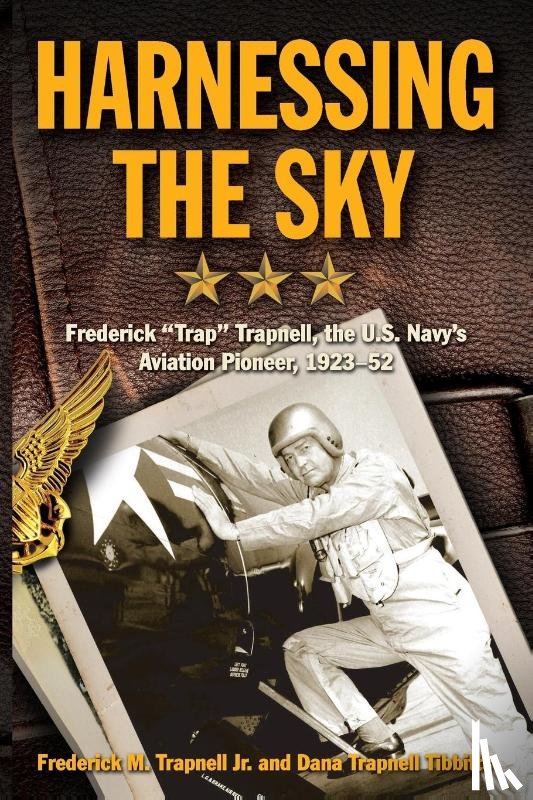Trapnell, Frederick, Tibbitts, Dana Trapnell - Harnessing the Sky