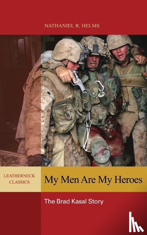 Helms, Nathaniel - My Men are My Heroes