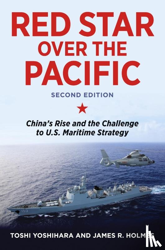Yoshihara, Toshi, Holmes, James R. - Red Star over the Pacific, Second Edition