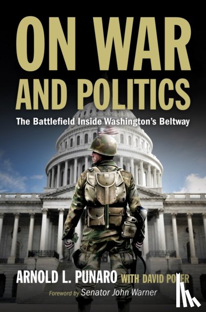 Punaro, Arnold L., Poyer, David C - On War and Politics