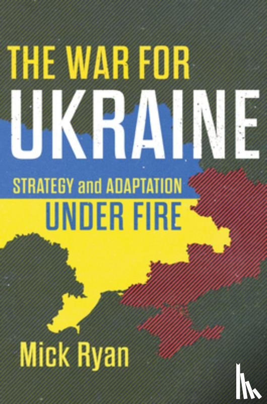 Ryan, Mick - The War for Ukraine