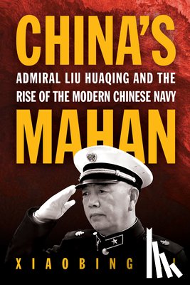 Li, Dr. Xiaobing - China's Mahan