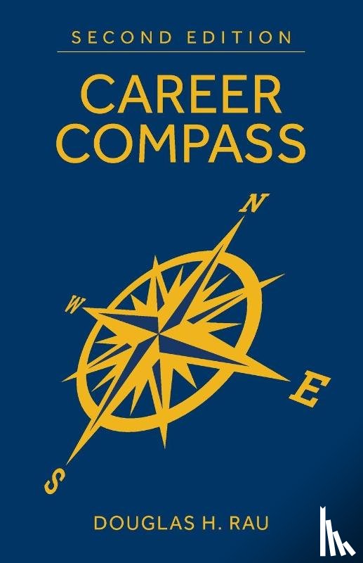 Rau, Douglas H. - Career Compass, Second Edition
