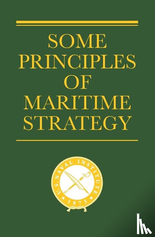 Corbett, Julian S. - Some Principles of Maritime Strategy