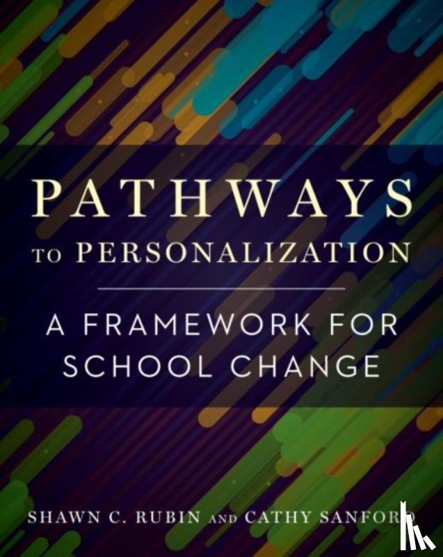 Rubin, Shawn C., Sanford, Cathy - Pathways to Personalization