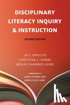 Ippolito, Jacy, Dobbs, Christina L., Charner-Laird, Megin - Disciplinary Literacy Inquiry and Instruction
