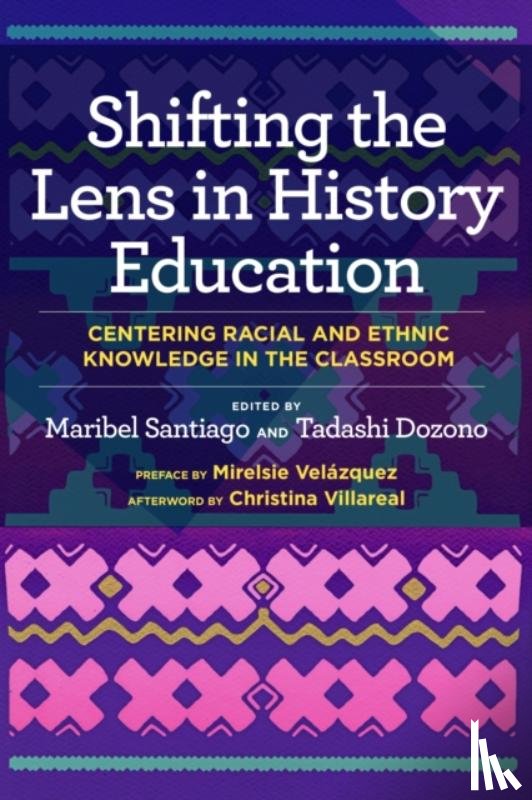 Santiago, Maribel, Dozono, Tadashi - Shifting the Lens in History Education