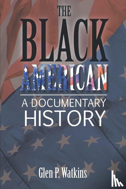 Watkins, Glen - The Black American