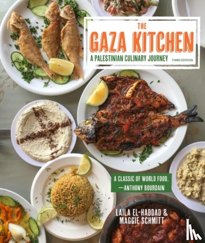 El-Haddad, Laila, Schmitt, Maggie - The Gaza Kitchen