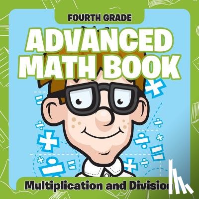 Baby Professor - Fourth Grade Advanced Math Books