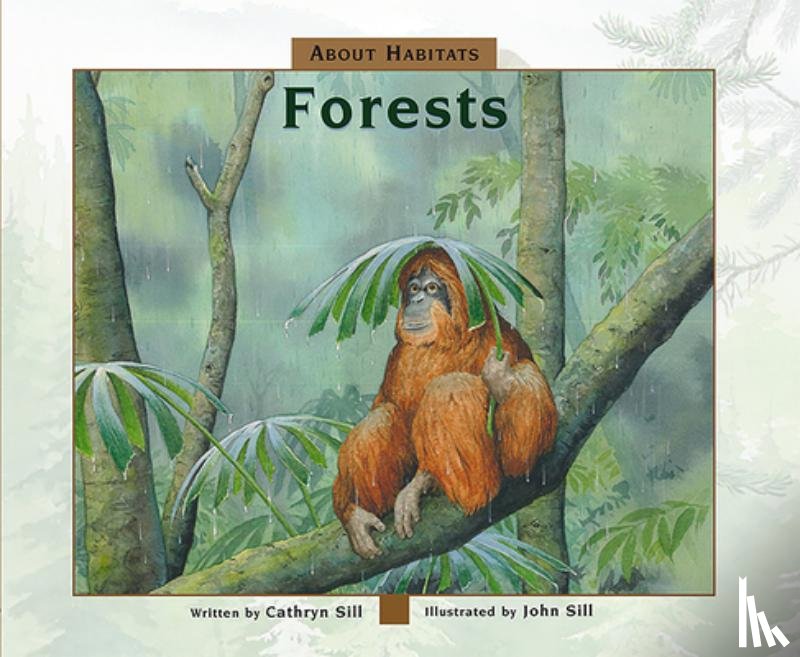 Sill, Cathryn - About Habitats: Forests