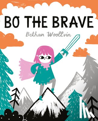 Woollvin, Bethan - Bo the Brave
