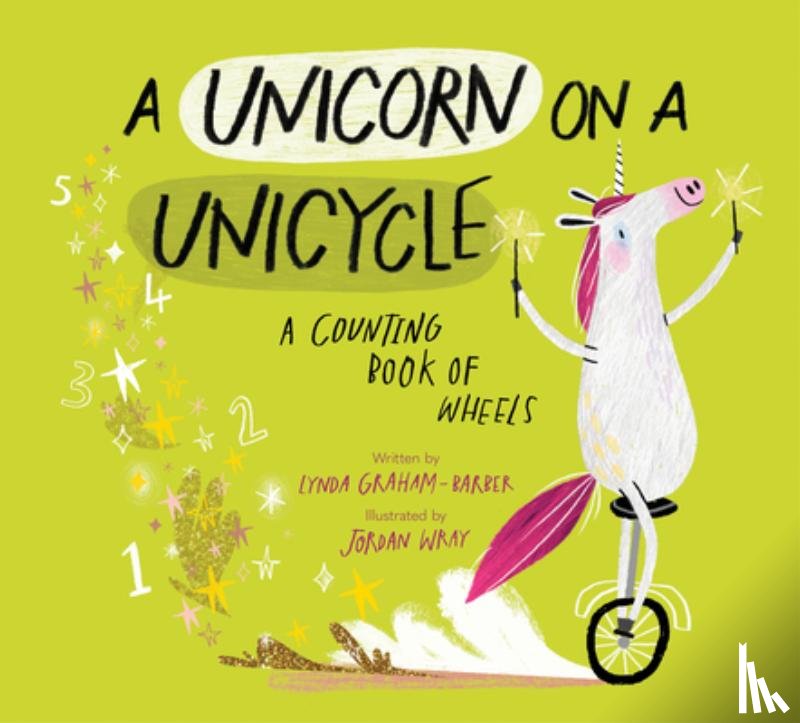 Graham-Barber, Lynda - A Unicorn on a Unicycle