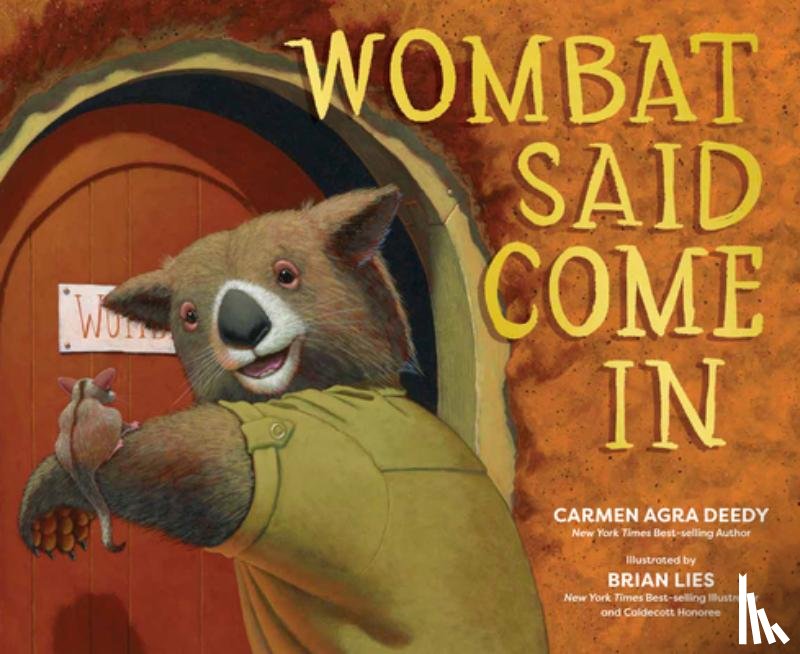 Deedy, Carmen Agra - Wombat Said Come In