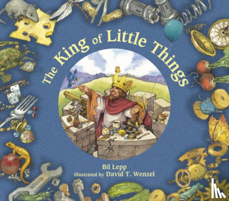 Lepp, Bil - King of Little Things