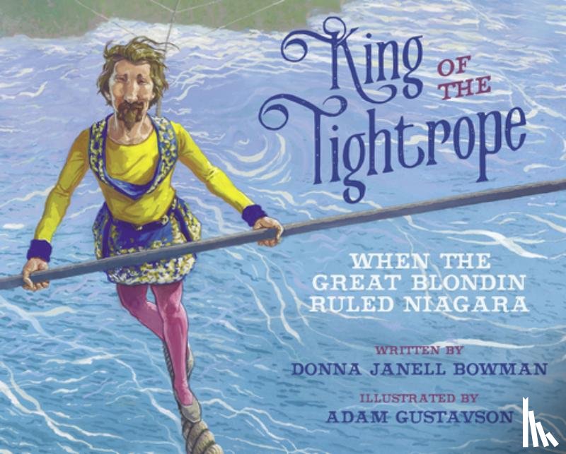 Bowman, Donna Janell - King of the Tightrope