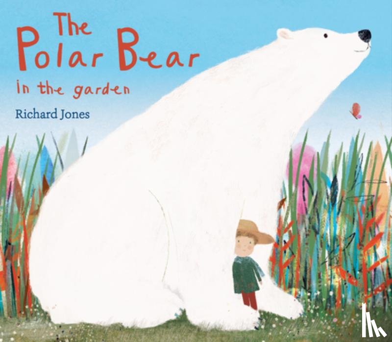Jones, Richard - The Polar Bear in the Garden