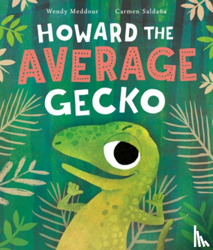Meddour, Wendy - HOWARD THE AVERAGE GECKO