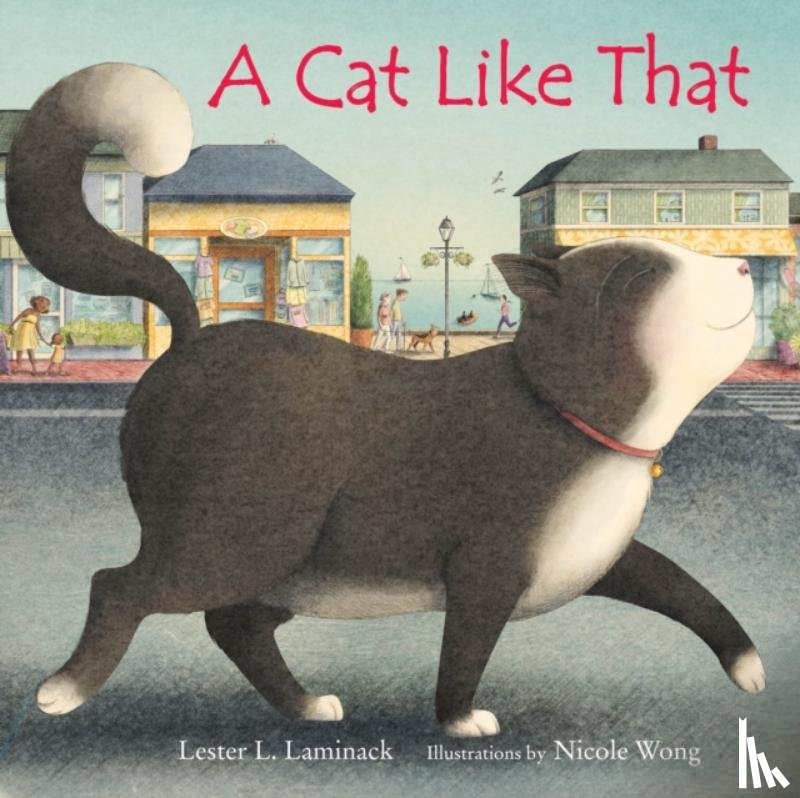 Laminack, Lester L. - A Cat Like That