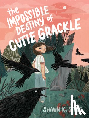 Stout, Shawn K. - The Impossible Destiny of Cutie Grackle