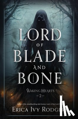 Rodgers, Erica Ivy - Lord of Blade and Bone