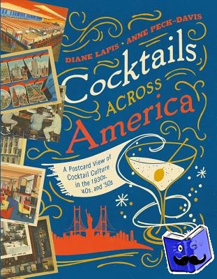Lapis, Diane, Peck-Davis, Anne - Cocktails Across America