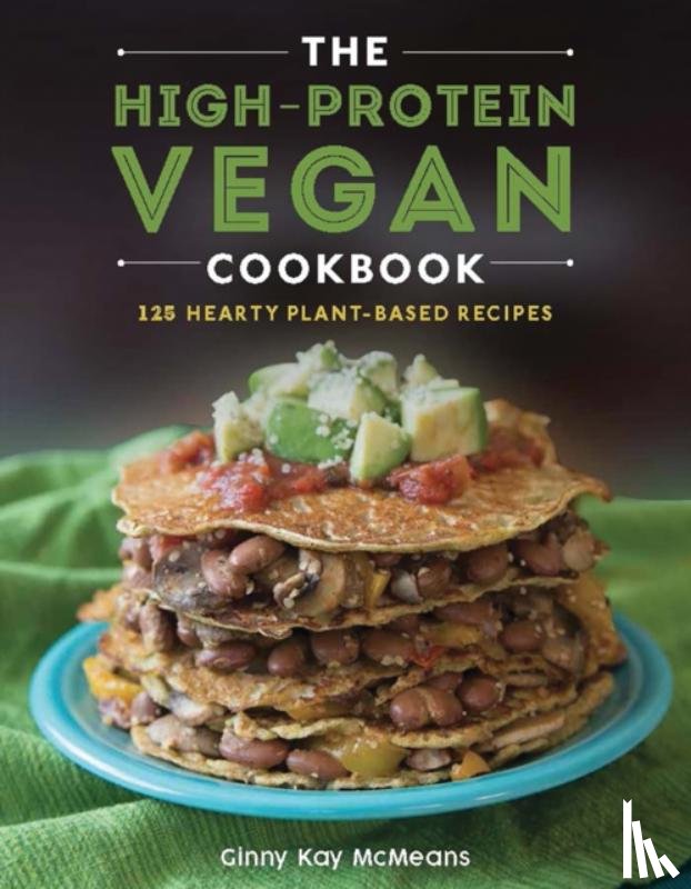 McMeans, Ginny Kay - The High-Protein Vegan Cookbook