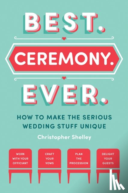 Shelley, Christopher - Best Ceremony Ever