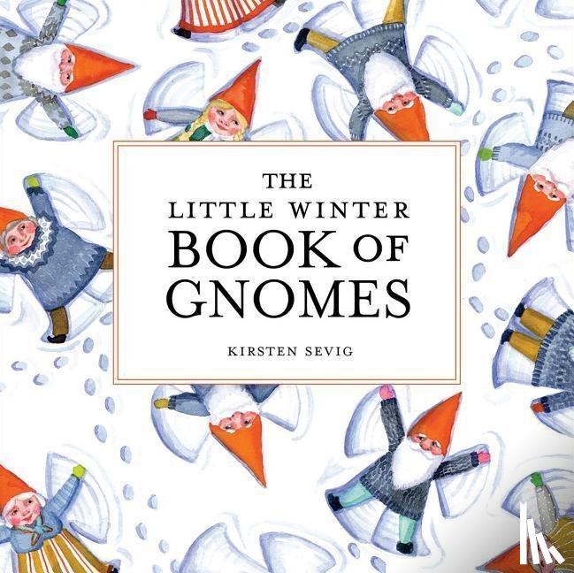 Sevig, Kirsten - The Little Winter Book of Gnomes