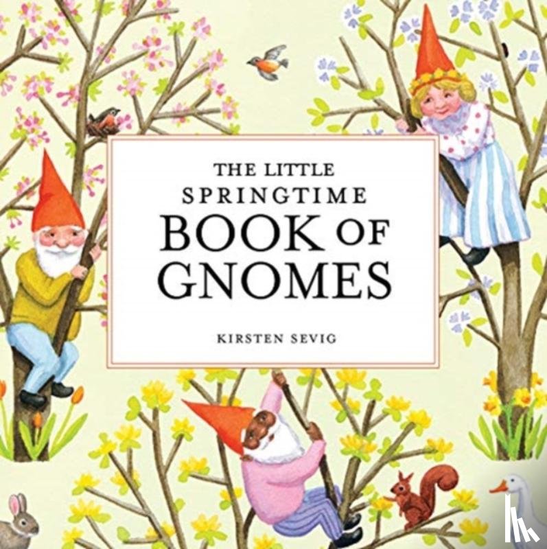 Sevig, Kirsten - The Little Springtime Book of Gnomes