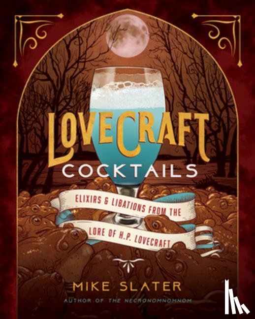 Slater, Mike, Red Duke Games, LLC - Lovecraft Cocktails