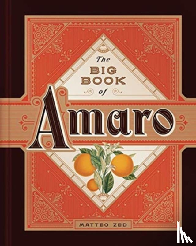 Zed, Matteo - The Big Book of Amaro
