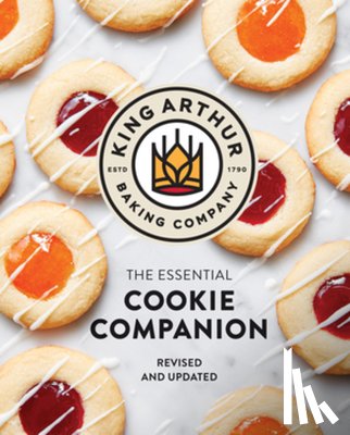 King Arthur Baking Company - The King Arthur Baking Company Essential Cookie Companion