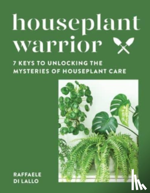 Di Lallo, Raffaele - Houseplant Warrior