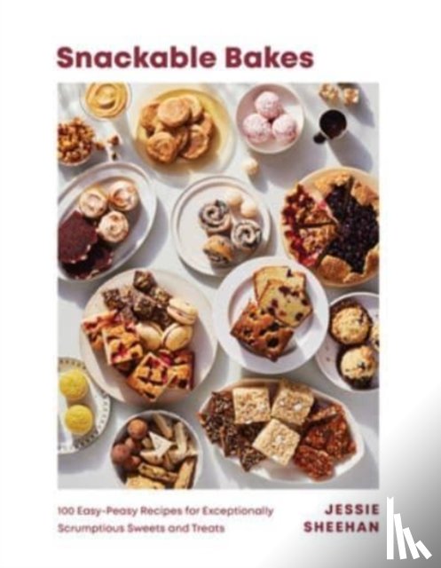 Sheehan, Jessie - Snackable Bakes