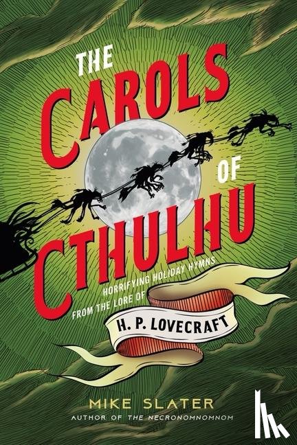 Slater, Mike - The Carols of Cthulhu