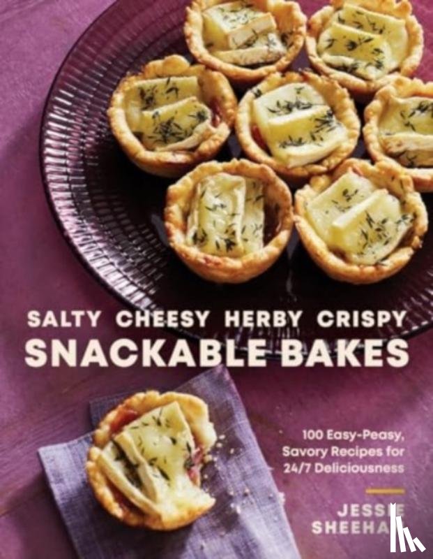 Sheehan, Jessie - Salty, Cheesy, Herby, Crispy Snackable Bakes