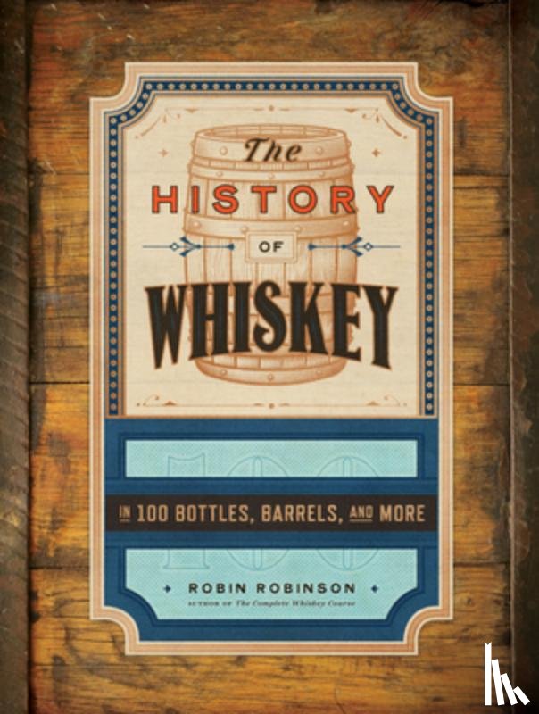 Robinson, Robin - The History of Whiskey