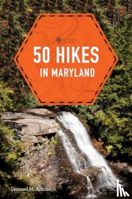 Adkins, Leonard M. - 50 Hikes in Maryland