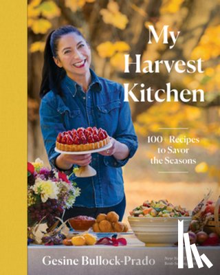 Bullock-Prado, Gesine - My Harvest Kitchen