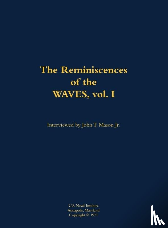 Mason, John T. - The Reminiscences of the WAVES, vol. I