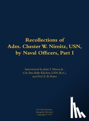 Nimitz, Chester W. - The Recollections of Adm. Chester W. Nimitz, USN, by Naval Officers, Part I