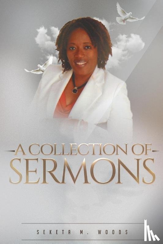 Woods, Seketa M - A Collection of Sermons