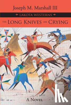 Marshall, Joseph M. - Long Knives Are Crying